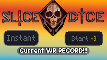 Slice and Dice Instant +3 speed run attempt (current record)