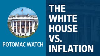 How the White House Is Spinning 9.1% Inflation | Potomac Watch Podcast: WSJ Opinion