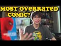 MOST OVERRATED Comic Book? (Monthly Q&amp;A)