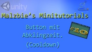 Minitutorial 10 - Button mit Abklingzeit (Cooldown)