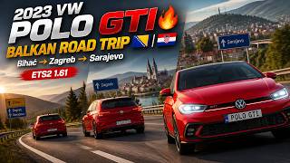 2023 VW Polo GTI 🔥 Balkan Road Trip 🇧🇦🇭🇷 | Bihać → Zagreb → Sarajevo | ETS2 1.61