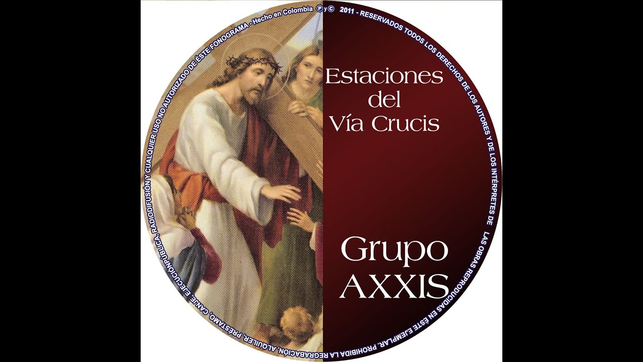 Viacrucis de Gonzalo Vidal - Grupo AXXIS