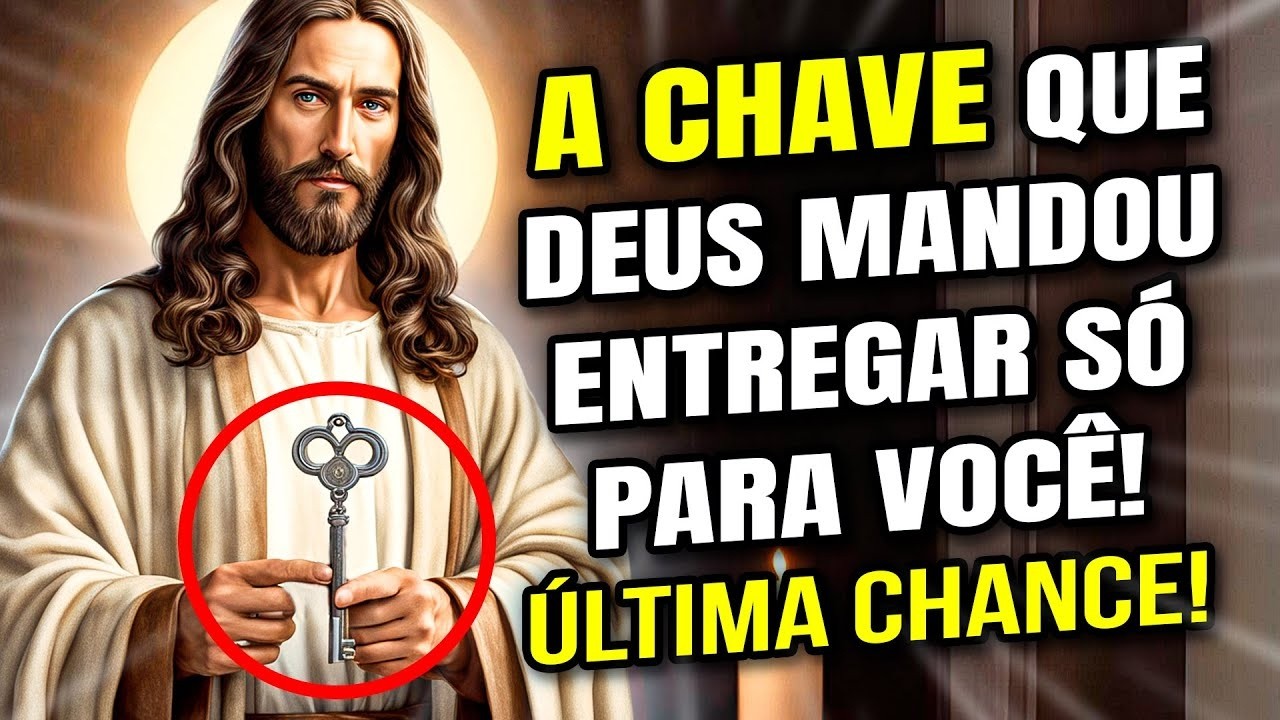O SENHOR ORDENOU VOCÊ PEGAR ESTA CHAVE JÁ! NÃO IGNORE, DEUS MANDOU ENTREGAR SÓ PARA TI!