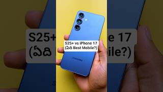 S25 Plus vs iPhone 17 - Best Mobile to Buy Now?