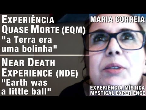 EXPERIÊNCIA QUASE MORTE – A Terra era uma bolinha | NEAR DEATH EXPERIENCE – Earth was a little ball