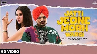Download lagu Jatti Jeone Morh Wargi Sidhu Moose Wala feat Sonam Bajwa | Latest Punjabi Song 2019