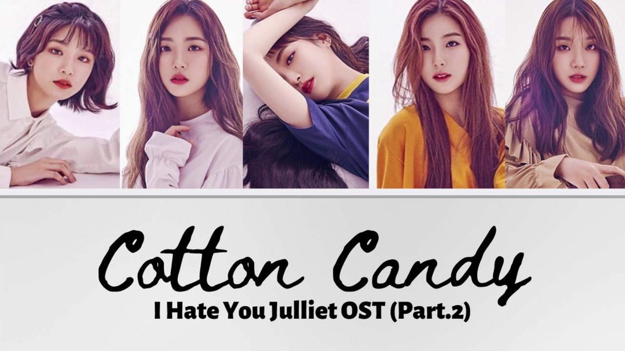 ELRIS (엘리스) ⏤ Cotton Candy (솜사탕) │ I Hate You Julliet OST  ♡  (Han︱Rom︱Eng)