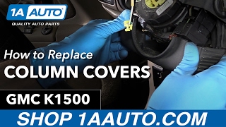 How to Replace Steering Column Covers 95-99 GMC Sierra K1500 Wealth