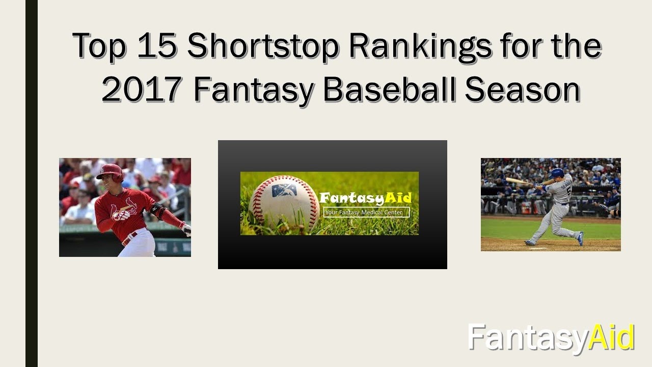 Top 15 Fantasy Baseball Shortstops Rankings for 2017