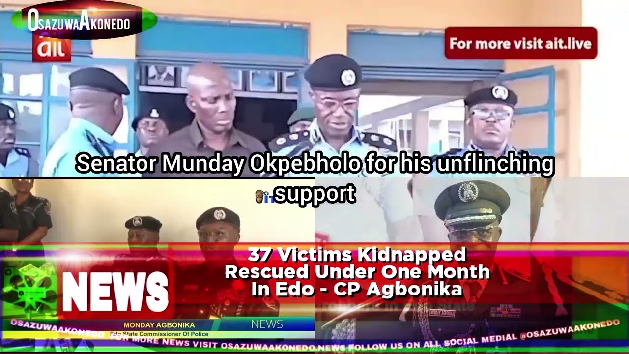 37 Victims Kidnapped Rescued Under One Month In Edo - CP Agbonika
