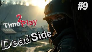 :  DeadSide # #Stream #Live #officialServer #PVP #PVE #survival # # # #9