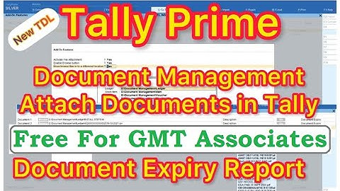 Document Attachment in Tally Prime New TDL Tally Document Attachment Tally Document Expiry Report