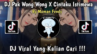 DJ PAK WONG WONG X SAYANG CINTAKU INI ISTIMEWA X TROMBONE BY MAMAN FVNDY REMIX TIKTOK TERBARU 2023