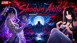 LIVE NOW: Shogun Akito LIVE 🔥