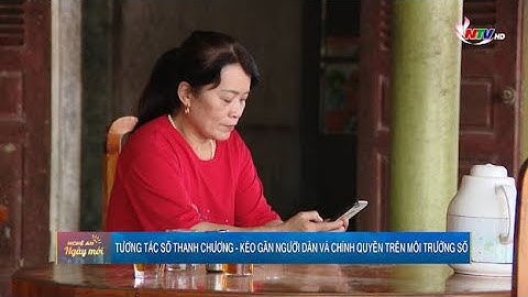 Tương tác số Thanh Chương - kéo gần người dân và chính quyền trên môi trường số