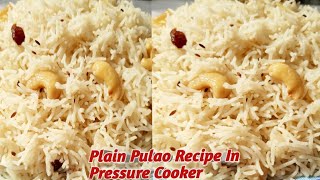 Plain Pulao।Plain Pulao Recipe।Pressure Cooker Pulao Recipe।Plain Rice Pulao।White Pulao Recipe।