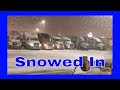 Trucker Vlog #222 Snowed In At The Truckstop