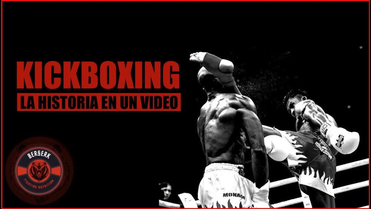 La Historia del Kickboxing  | Berserk FN
