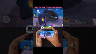 Wait For Epic 1V1 Fortnite Mobile Chapter 7 Season 3 Runners Gameplay 2026 | Fortnite Mobile