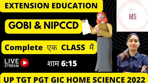 |UPTGTPGTGIC2022|GOBI&NIPCCD| EXTENSION EDUCATION|HOME SCIENCE THEORY CLASS WITH MANI PHOGAT#tgt_pgt