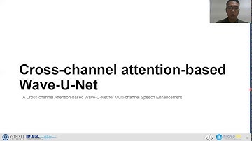 Interspeech 2020: A Cross channel Attention based Wave U Net for Multi channel Speech Enhancement