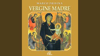 Video thumbnail of "Marco Frisina - Ave, o Vergine sposa"