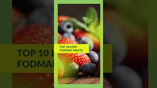 Top 10 Low FODMAP Fruits #healthyfoods #lowfodmap #fodmap