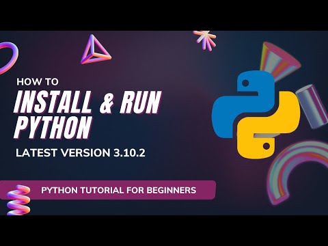 Python Installation 3.10.2 | Tutorial For Beginners In 2022 | Python Introduction