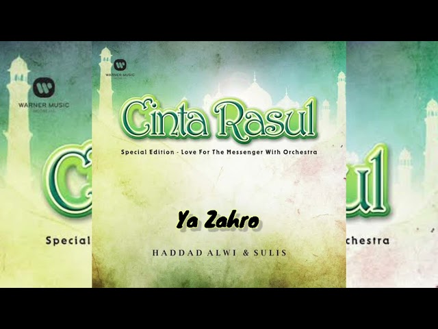 Ya Zahro | Haddad Alwi - Sulis [HD Audio] Special Edition Love For The Messenger With Orchestra class=