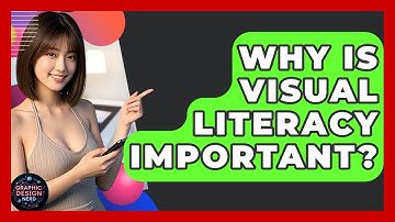 Why Is Visual Literacy Important? - Graphic Design Nerd