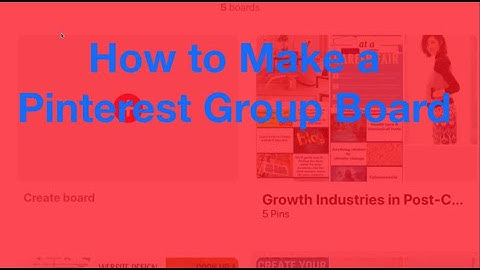 How to Create a Pinterest Group Board