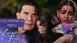 Episode 99 | Part 4 of 4 | Lavender Fields | Jodi Sta. Maria, Jericho Rosales