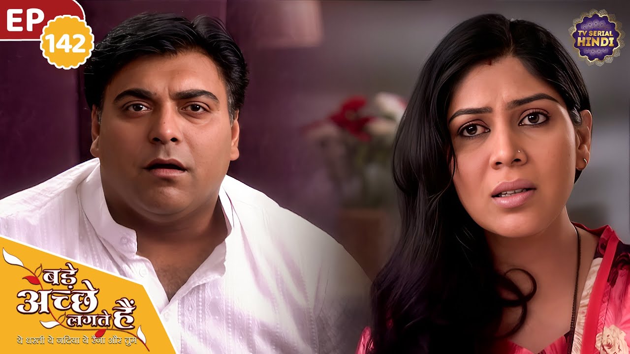 राम ने ठानी प्रिया की सारी इच्छाए पूरी करने की ज़िद | Ep 142 | Bade Achhe Lagte Hain |TV Serial Hindi