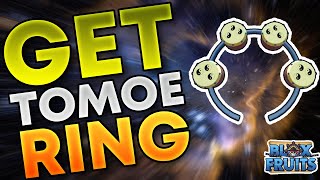 How to Get Tomoe Ring in Blox Fruits