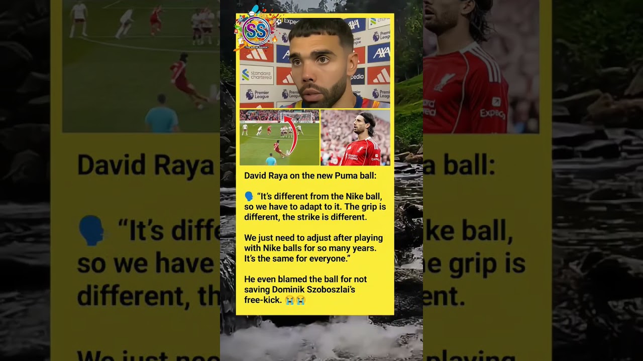 Raya Struggles with New Puma Ball After Years with Nike 