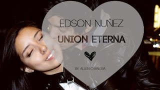 EDSON NUÑEZ - "Unión Eterna" (Allen Changra Cover) ( Official Lyric Vídeo) chords