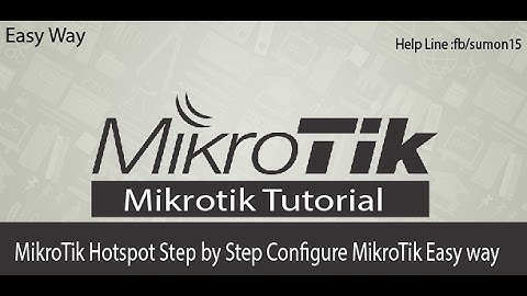 MikroTik Hotspot Step by Step Configure MikroTik Easy way Bangla Tutorial Free