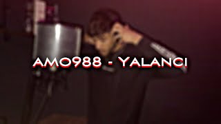 Amo988 - Yalanci Slowed Reverb Vvswahab