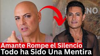 Fernando Colunga Amante Rompe el Silencio | Finalmente La Verdad a Luz