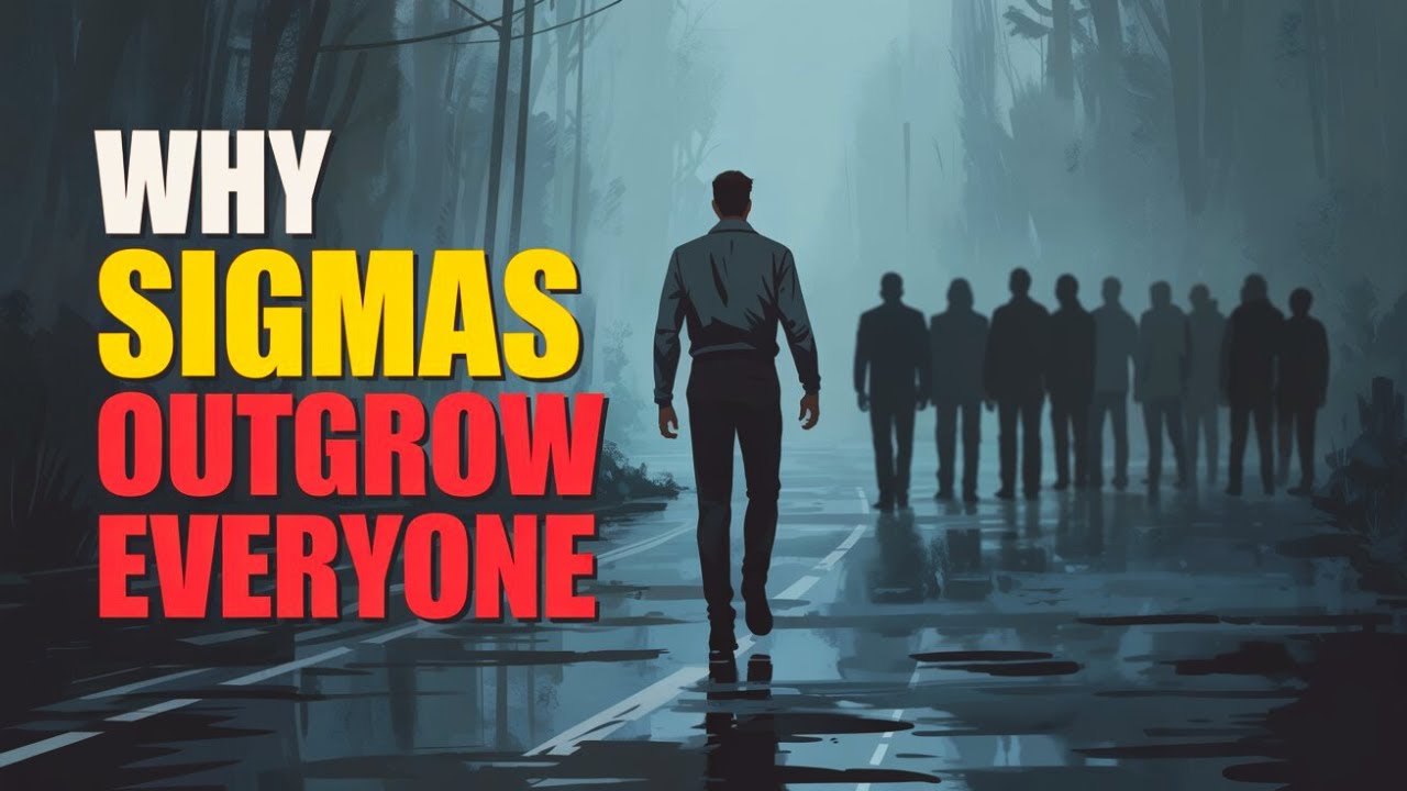 Why Sigma Males Inevitably Outgrow Their Friends and Relationships