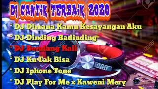 DJ Dimana Kamu Kesayangan Aku || DJ Berulang Kali || DJ Cantik 2020 FULL BASS