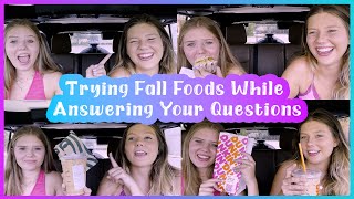 Trying Fall Foods While Answering Your Questions || Taylor &amp; Vanessa