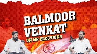 Balmoori Venkat, India’s youngest MLC, shares opinion on Telangana MP elections.EP 2