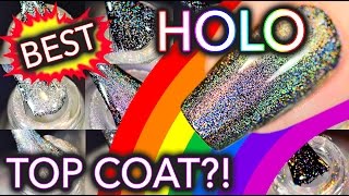 What's the best HOLO top coat?!