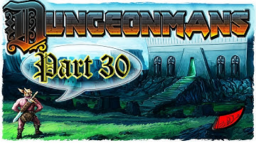 InkEyes Plays: Dungeonmans - #30 Psychomanser [9]