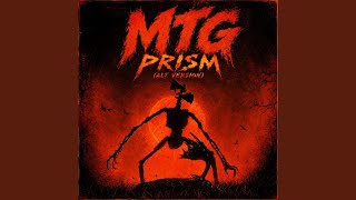 MTG PRISM (ALT VERSION SUPER SLOWED) - RXYUGA