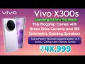 Vivo X300s Launch Date, Expected Price, Features, Camera, Display, Battery And More Specifications?