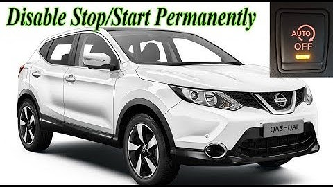 Nissan Qashqai | How to Disconnect Permanently the Start and Stop