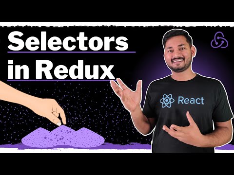 Selectors in Redux | The Complete Redux Course | Ep.17