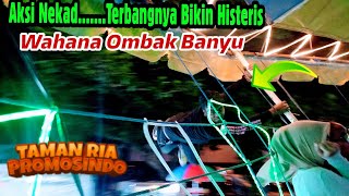 Aksi Nekad...Wahana Ombak Banyu❗️Terbangnya Bikin Histeris❗️Full Dj Taman Ria Promosindo